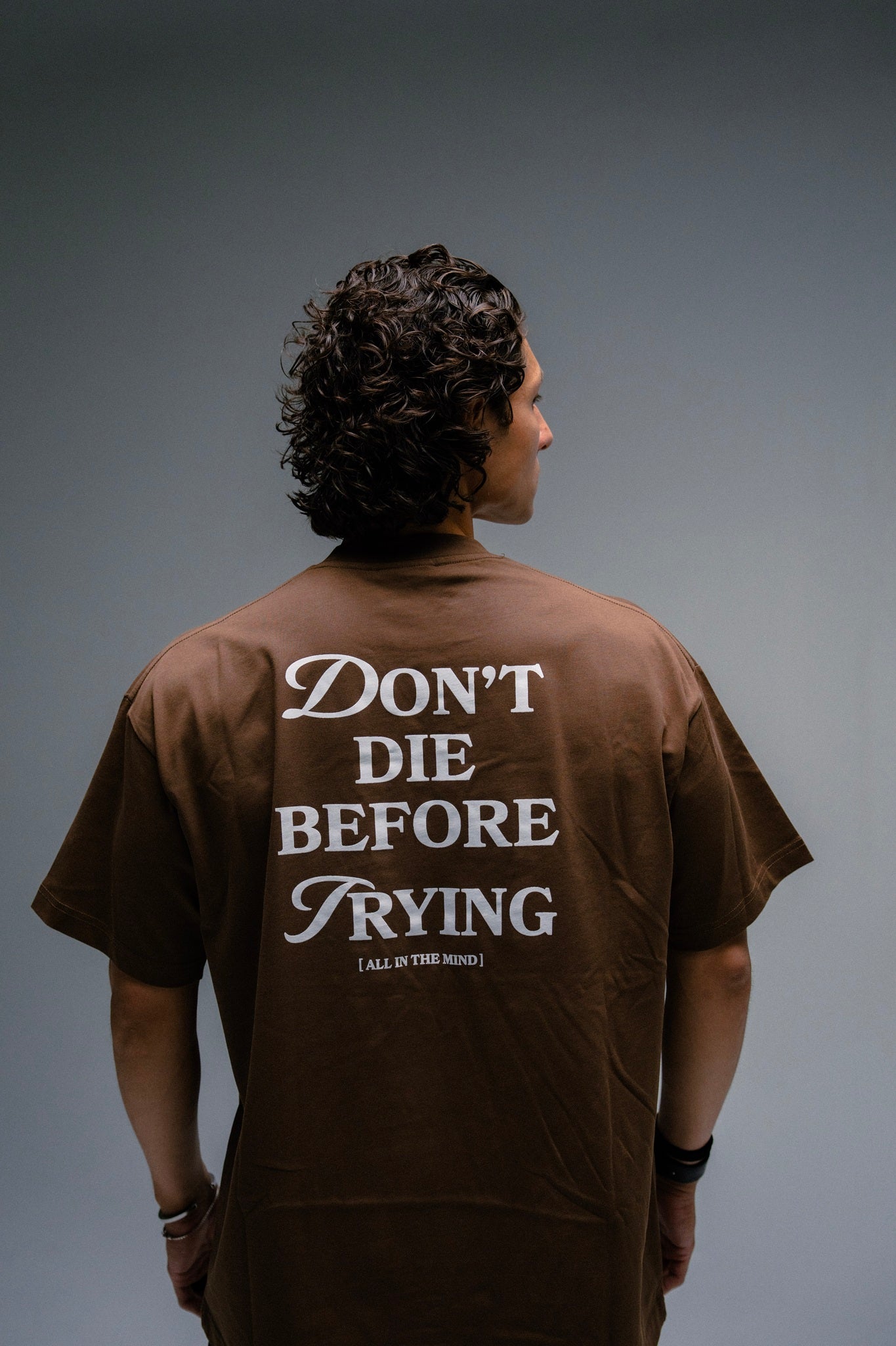 DON'T DIE BEFORE TRYING TEE